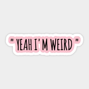 Weirdness Sticker